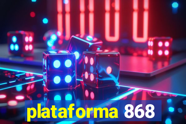 plataforma 868